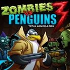 Zombies vs Penguins 3
