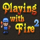 Playing With Fire 2